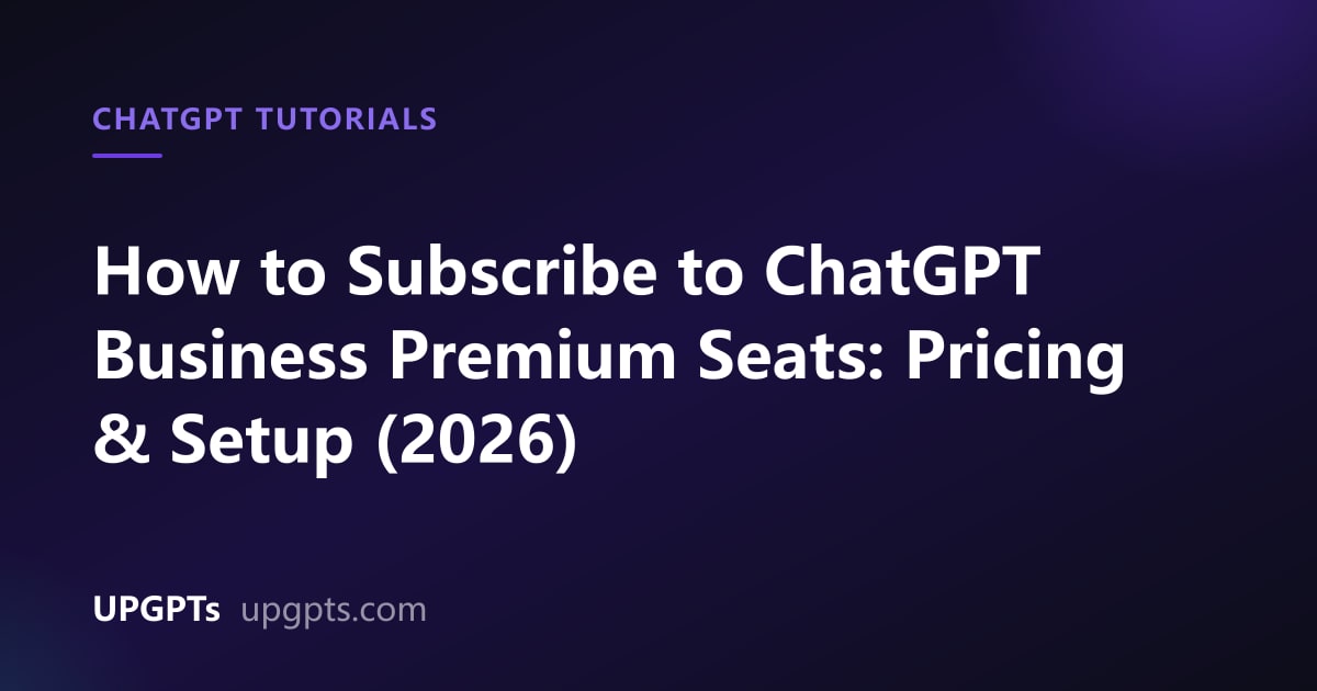 How to Subscribe to ChatGPT Business Premium Seats: Pricing & Setup ...